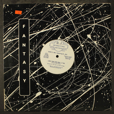 CHIP E. INC. FEAT. K. JOY: like this D.J. INT'L 12'' Single 33 RPM