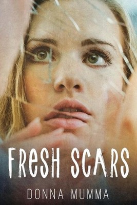 Fresh Scars by Donna Mumma (English) Paperback Book