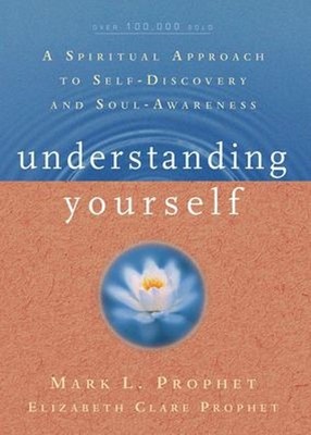 Understanding Yourself : A Spiritual Approach to Self-Discovery P