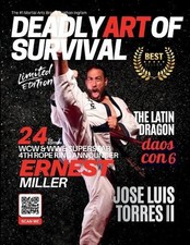 Deadly Art of Survival Magazine 24th Edition Featuring Jose Luis Torres: The #1 