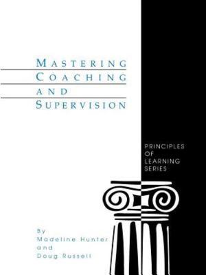 Mastering Coaching and Supervision by Hunter, Madeline; Russell, Doug