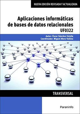 Aplicaciones informaticas de bases de datos relacionales. Microsoft Access 2016,