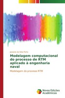 Joseane Da Silva Porto | Modelagem Computacional Do Processo De RTM Aplicado...