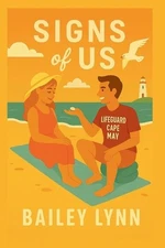 Signs of US: A Cape May Beach Romance by Bailey Lynn Paperback Book
