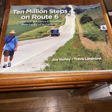 Ten Million Steps on Route 6: A Fresh Look at America - Signed by Joe Hurley