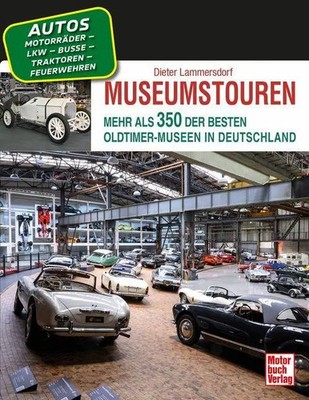 Museumstouren | Mehr als 350 der besten Oldtimer-Museen in Deutschland | Deutsch