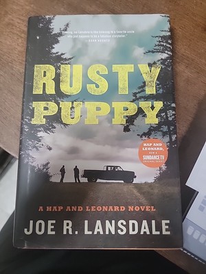 Hap and Leonard Ser.: Rusty Puppy by Joe R. Lansdale (2017, Hardcover)