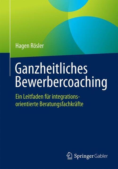 Thumbnail - Ganzheitliches Bewerbercoaching Hagen Rösler Taschenbuch Paperback Xi