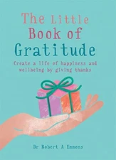 The Little Book of Gratitude: Creat..., Emmons PhD, Dr 