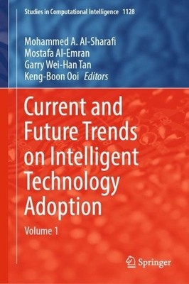 Current and Future Trends on Intelligent Technology Adoption - 9783031483967