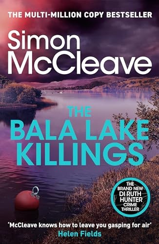 The Bala Lake Killings: A Snowdonia Murder Mystery (DI Ruth Hunter, 22) [Paperba - Image 11