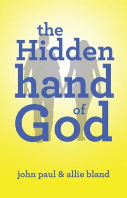 Hidden Hand of God, Paperback by Paul, John; Bland, Allie, Brand New, Free sh...