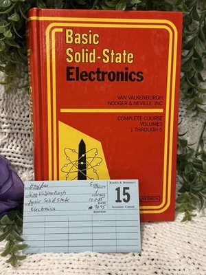 Basic Solid-State Electronics Complete Course Vol 1 5 Van Valkenburgh Hayden
