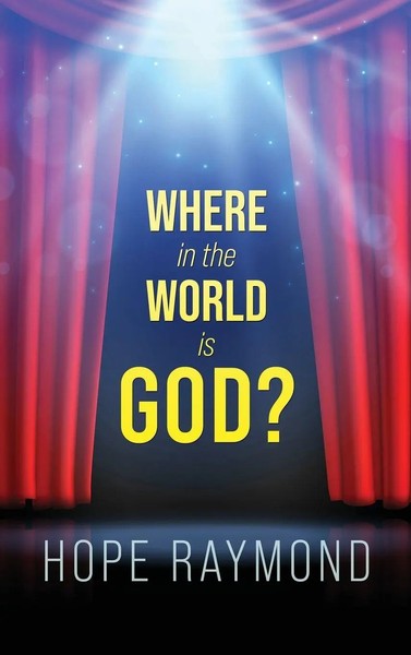 Hope Raymond | Where In The World Is God? Humanity As Mirror | Buch | Englisch-image