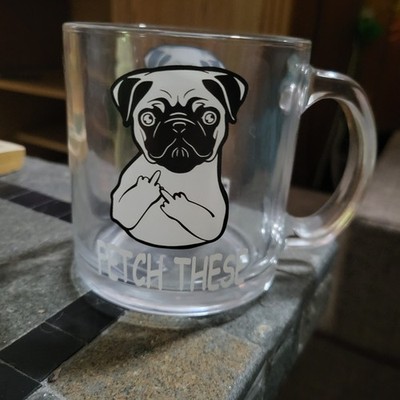 Funny Pug Dog Mug Coffee Cup Naughty Middle Finger * Fetch These