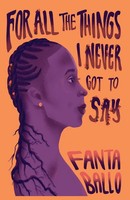 For All The Things I Never Got To Say Fanta Ballo Taschenbuch Englisch 2021