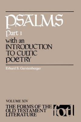 Psalms, Part 1, with an Introduction to Cultic Poetry (Forms of the Old Testamen