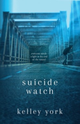 Suicide Watch by Kelley York