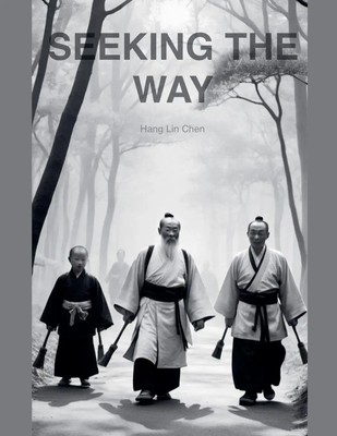 Hang Lin Chen | Seeking the Way | Taschenbuch | Englisch (2024) | Hang Lin chen