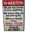 No Soliciting Vintage Funny Sarcastic Tin Sign. Man cave Garage Patio Backyard