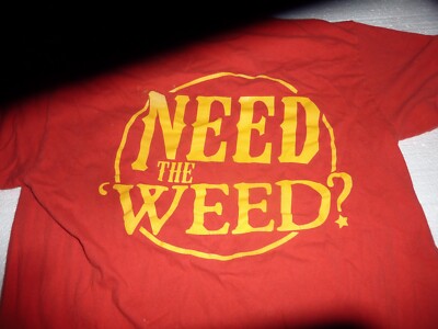 Tumbleweed Tex Mex Need The Weed Red T-Shirt Medium C-30