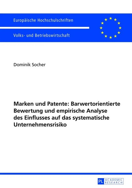 Marken Und Patente: Barwertorientierte Bewertung Und Empirische Analyse Des...-image