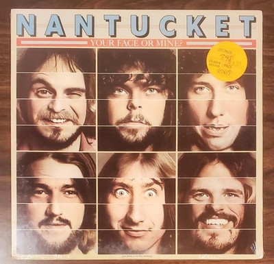NANTUCKET  YOUR FACE OR MINE? LP VINYL FACTORY SEALED NEW 1979 KSHE CLASSIC!