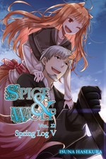 Spice and Wolf, Vol. 22 (Light Novel) | Spring Log V | Isuna Hasekura | Buch