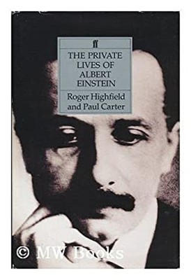 The Private Lives of Albert Einstein Hardcover Paul, Highfield, J