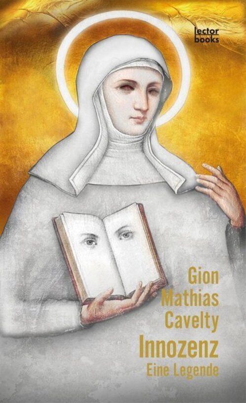 Innozenz | Eine Legende | Gion Mathias Cavelty | Deutsch | Buch | 153