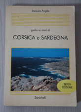 GUIDA AI MARI DI CORSICA E SARDEGNA. JACQUES ANGLES. ZANICHELLI.