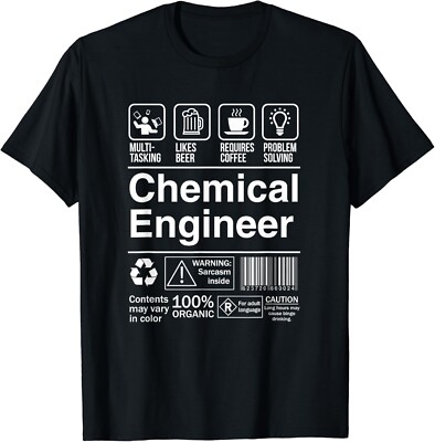 Chemical Engineer Funny Sarcastic Label Gift Unisex T-Shirt