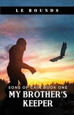 My Brother's Keeper: Book One in the Sons - Paperback, by Bounds L E - Very Good