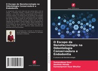 Sumandeep Kaur (U. A.) | O Escopo Da Nanotecnologia Na Odontologia...