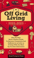 Small Footprint Press | Off Grid Living 2022-2023 | Buch | Englisch (2021)