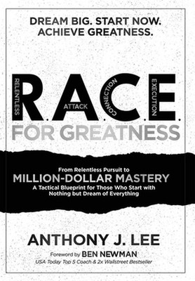 R.A.C.E. for Greatness by Anthony Lee Hardcover Book