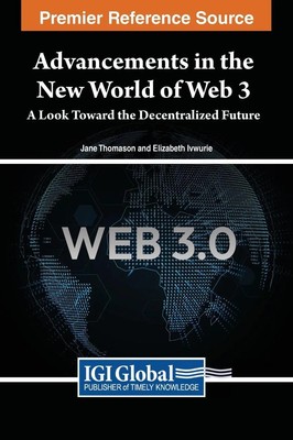 Advancements in the New World of Web 3 | A Look Toward the Decentralized Future