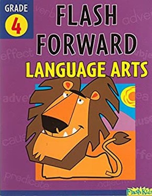 Flash Forward Language Arts: Grade 4 Flash Kids Flash Forward Sha