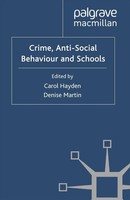C. Hayden (U. A.) | Crime, Anti-Social Behaviour And Schools | Taschenbuch