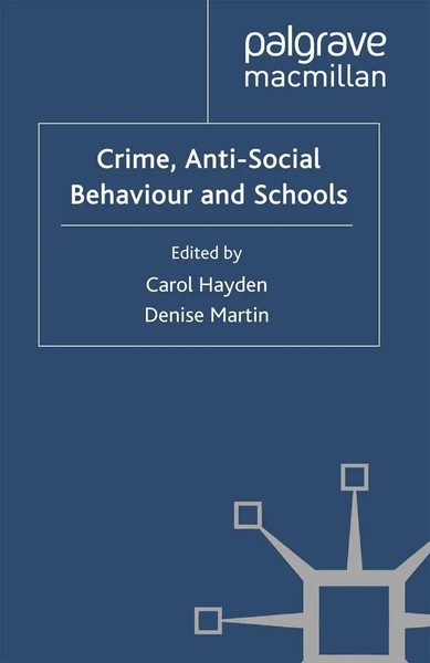 C. Hayden (U. A.) | Crime, Anti-Social Behaviour And Schools | Taschenbuch-image