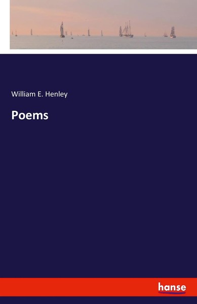 William E. Henley | Poems | Taschenbuch | Englisch (2020) | 272 S. | hansebooks-image