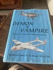 Demon to Vampire Story of No 21 City of Melbourne Squadron RAAF signed & Photo