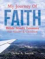Delta A. Smith | My Journey Of Faith | Taschenbuch | Englisch (2019)