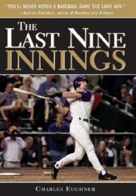 The Last Nine Innings: Inside the Real Game Fans Never See by 