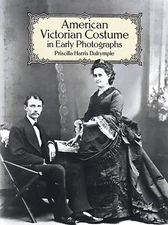 American Victorian Costume in Early Photographs (Dover Fashion and Costumes)