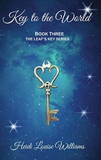 Key to the World By Williams, Heidi Louise Heidi Louise Williams