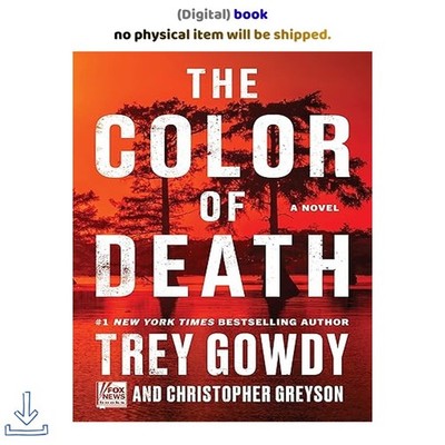 The Color of Death: A Novel, Trey Gowdy 2026