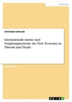 Internationale Anreiz- Und VergüTungssysteme Der New Economy In Theorie Und Prax