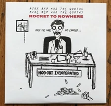 Mike Rep And The Quotas - Rocket To Nowhere 7" Punk Garage 45 reissue Psych Ohio