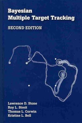 Bayesian Multiple Target Tracking, Hardcover by Stone, Lawrence D.; Streit, R...